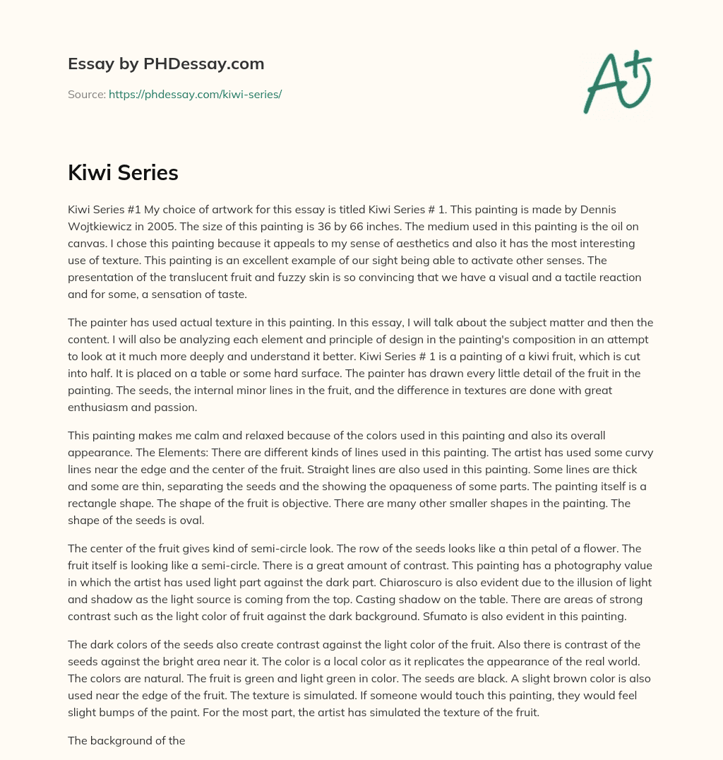 Analysis of Dennis Wojtkiewicz’s Kiwi Series #1: A Study of Texture and Sensory Perception essay