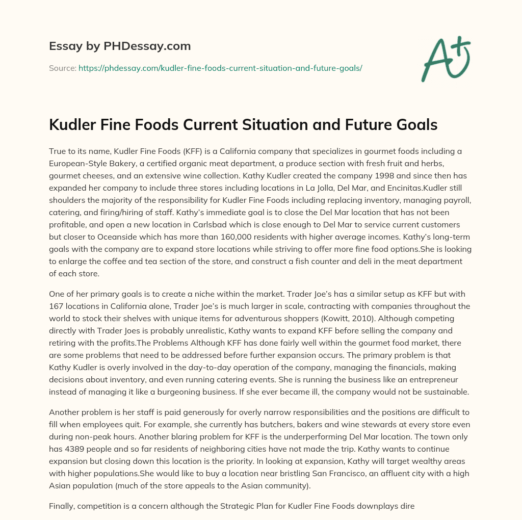 Kudler Fine Foods Current Situation and Future Goals essay