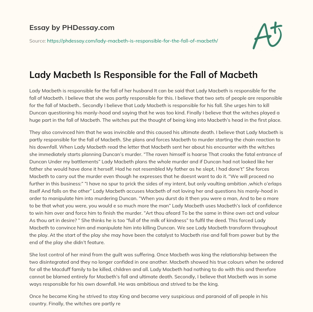 Lady Macbeth Is Responsible for the Fall of Macbeth essay