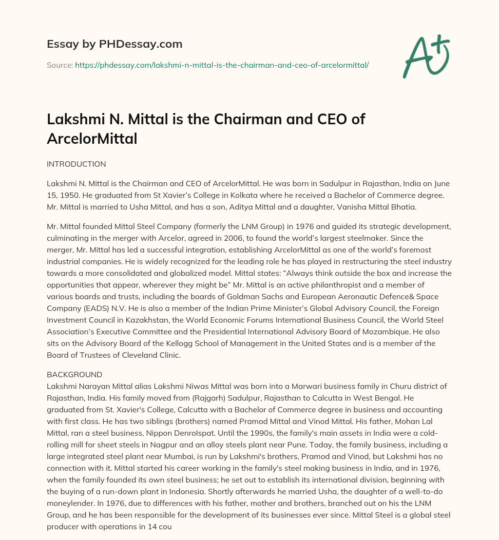 Lakshmi N. Mittal is the Chairman and CEO of ArcelorMittal essay