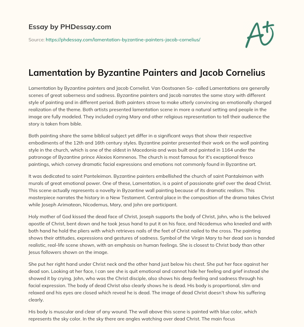 Lamentation by Byzantine Painters and Jacob Cornelius essay