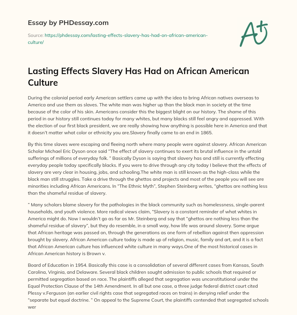 Lasting Effects Slavery Has Had on African American Culture essay