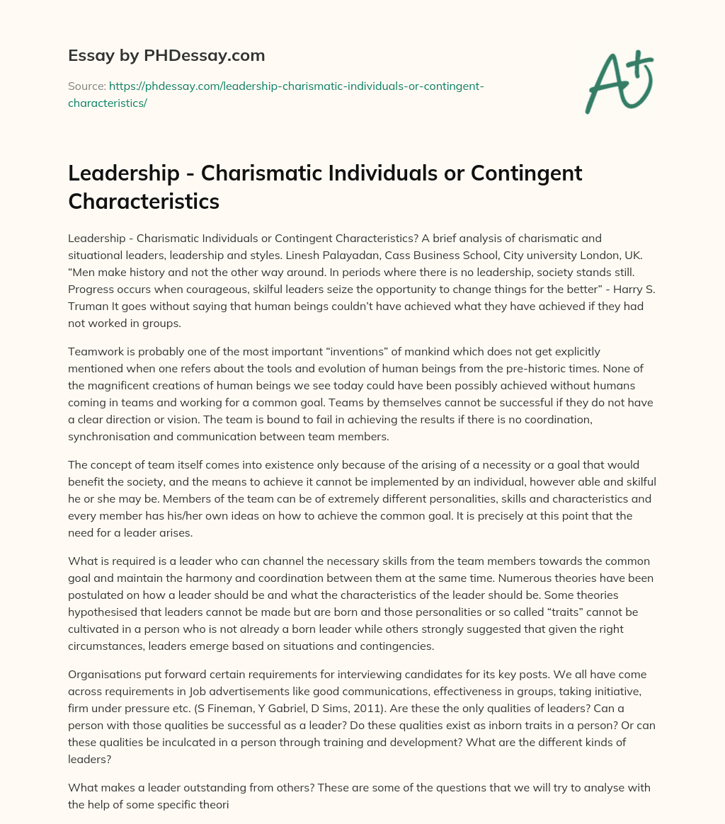 Leadership – Charismatic Individuals or Contingent Characteristics essay