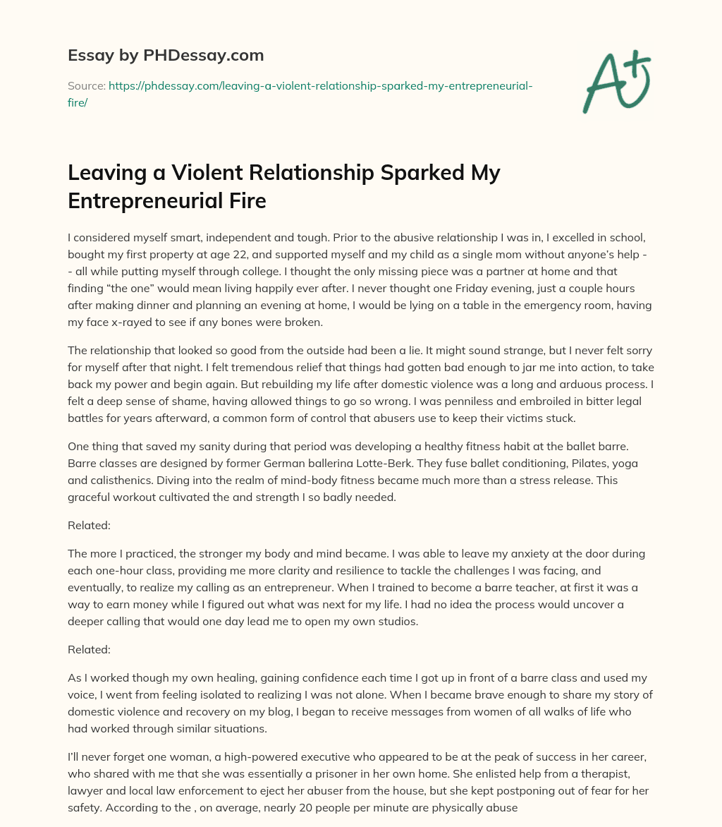 Leaving a Violent Relationship Sparked My Entrepreneurial Fire essay