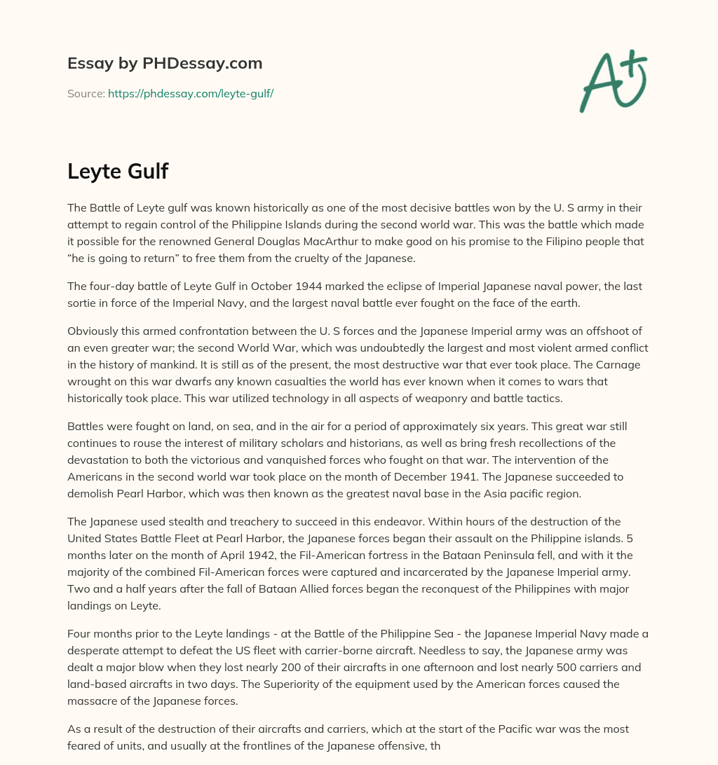 The Battle of Leyte Gulf: A Decisive Win for the U.S Army in WWII essay