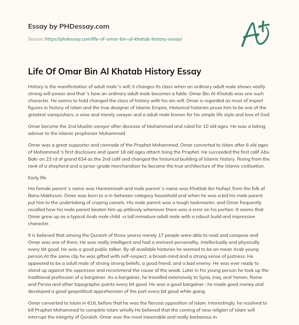 Life Of Omar Bin Al Khatab History Essay essay