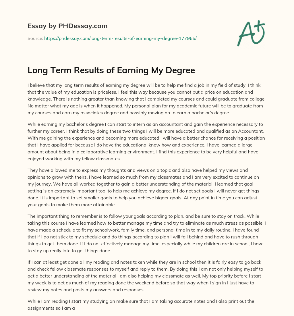 Long Term Results of Earning My Degree essay
