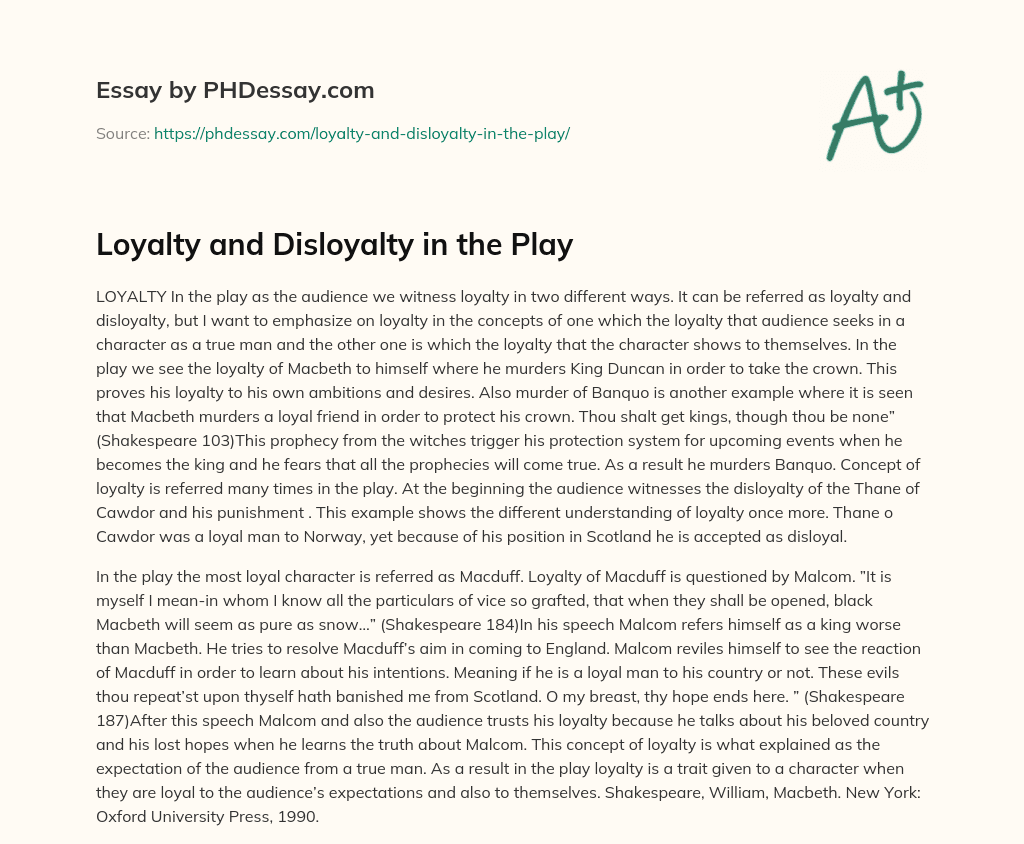 Loyalty and Disloyalty in the Play essay