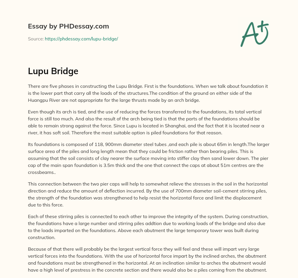 Construction Phases and Foundation Design of the Lupu Bridge in Shanghai essay