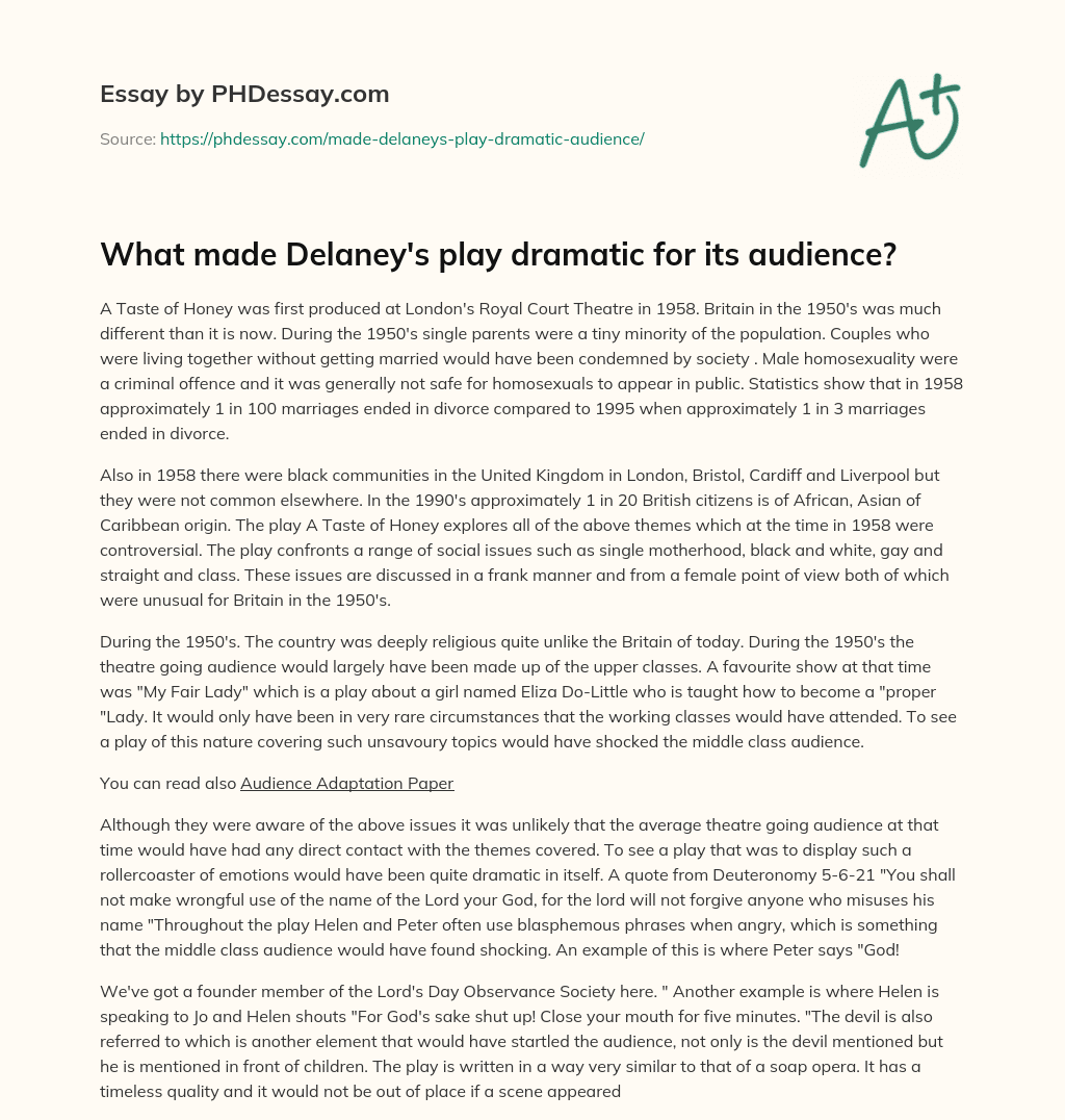 What made Delaney’s play dramatic for its audience? essay