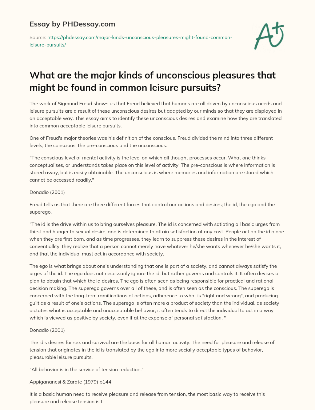 What are the major kinds of unconscious pleasures that might be found in common leisure pursuits? essay