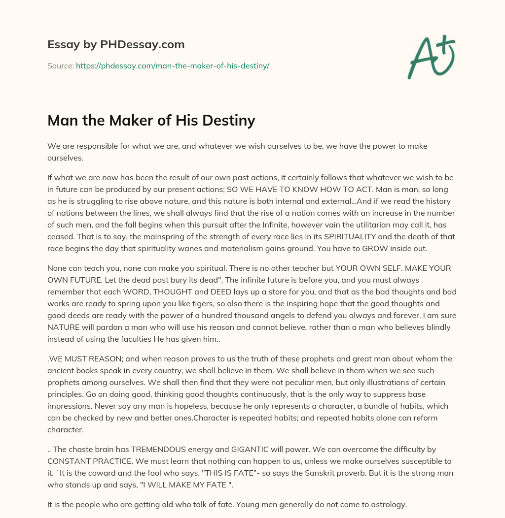 Man the Maker of His Destiny essay