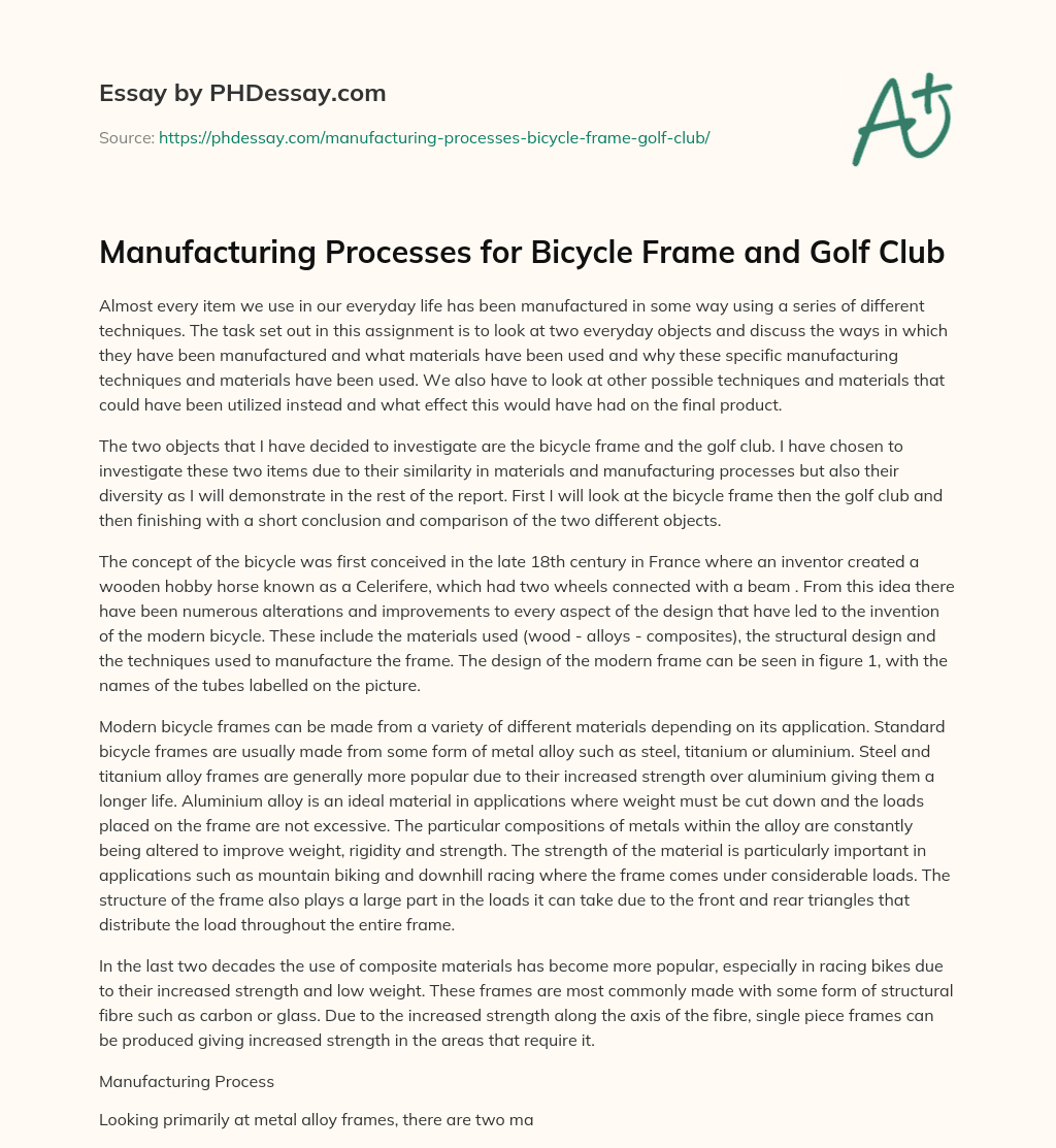 Manufacturing Processes for Bicycle Frame and Golf Club essay