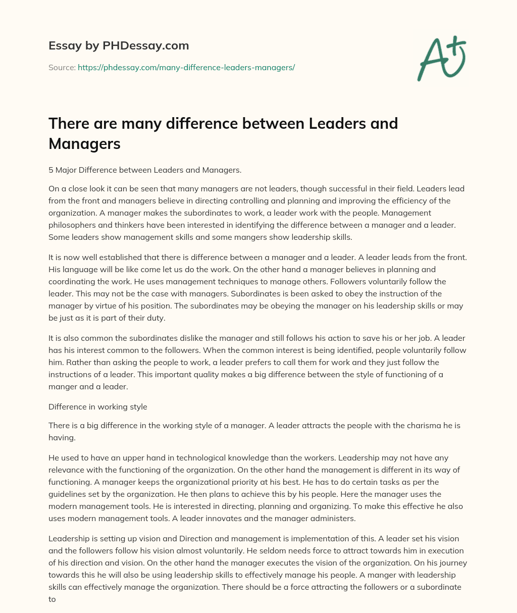 There are many difference between Leaders and Managers essay