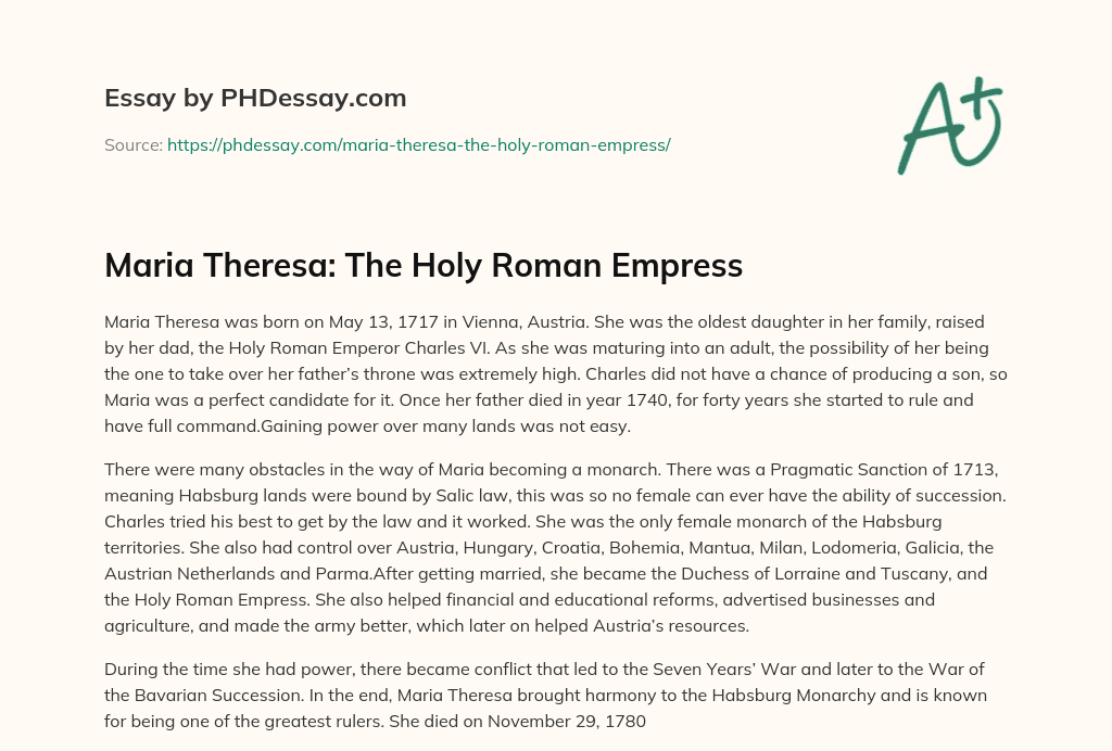 Maria Theresa The Holy Roman Empress Definition Example (300 Words