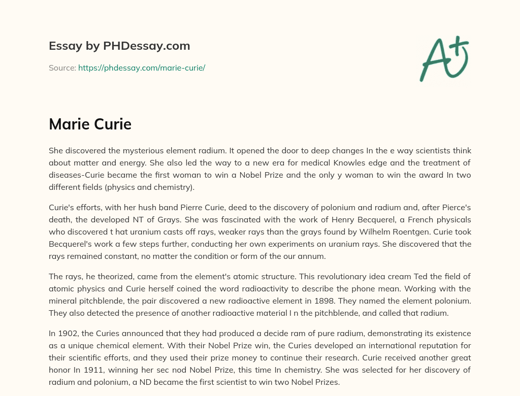 Marie Curie’s Discoveries and Contributions to Science and Medicine essay
