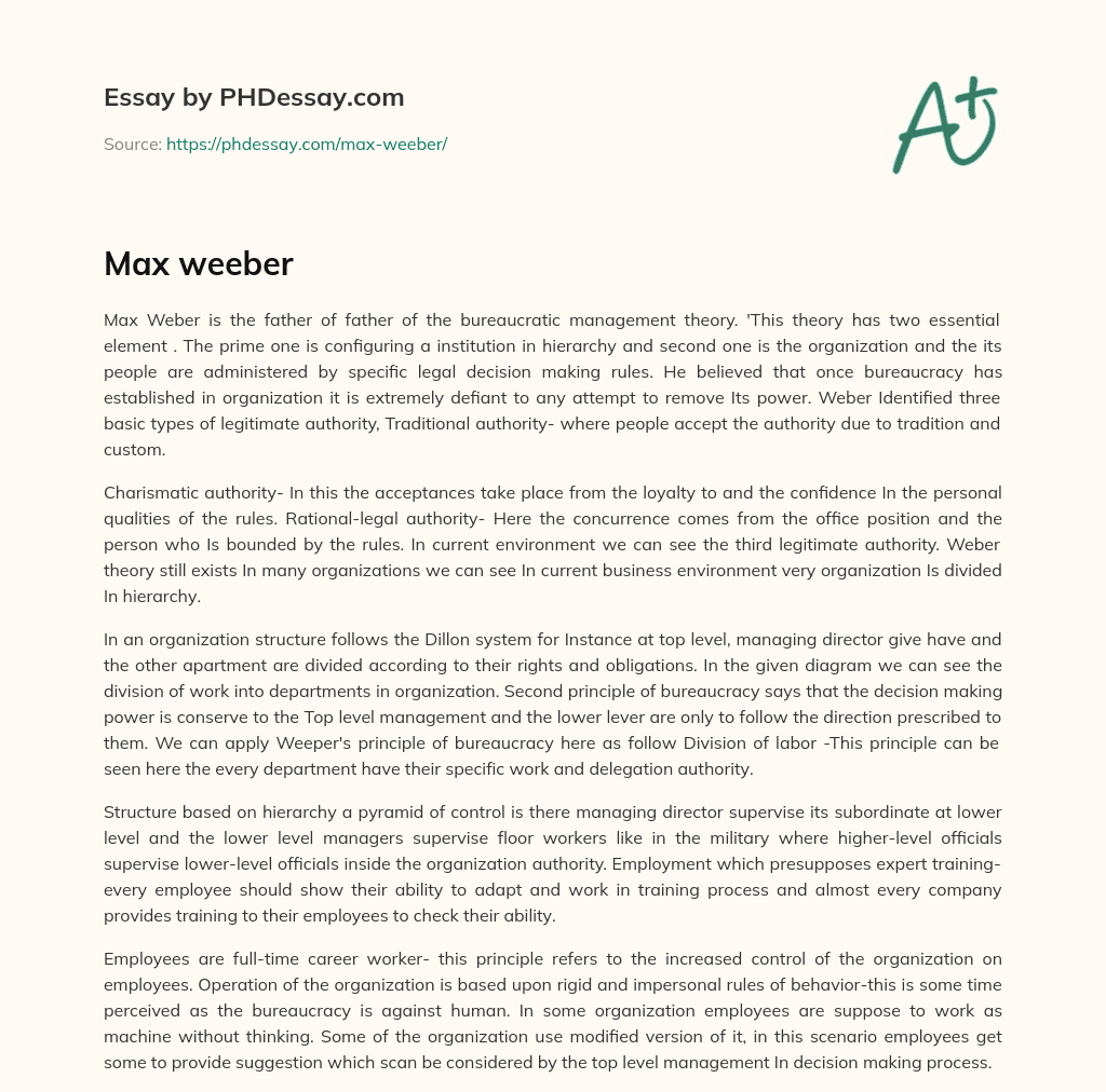 Max Weber’s Bureaucratic Management Theory and Legitimate Authority in Organizations essay