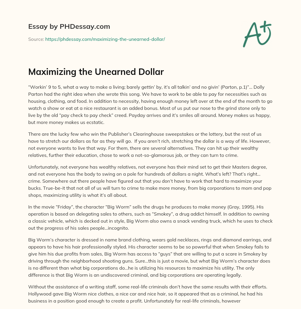 Maximizing the Unearned Dollar essay