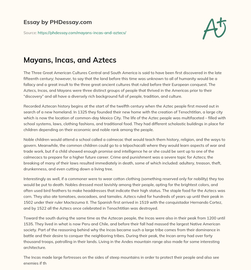 Mayans, Incas, and Aztecs essay