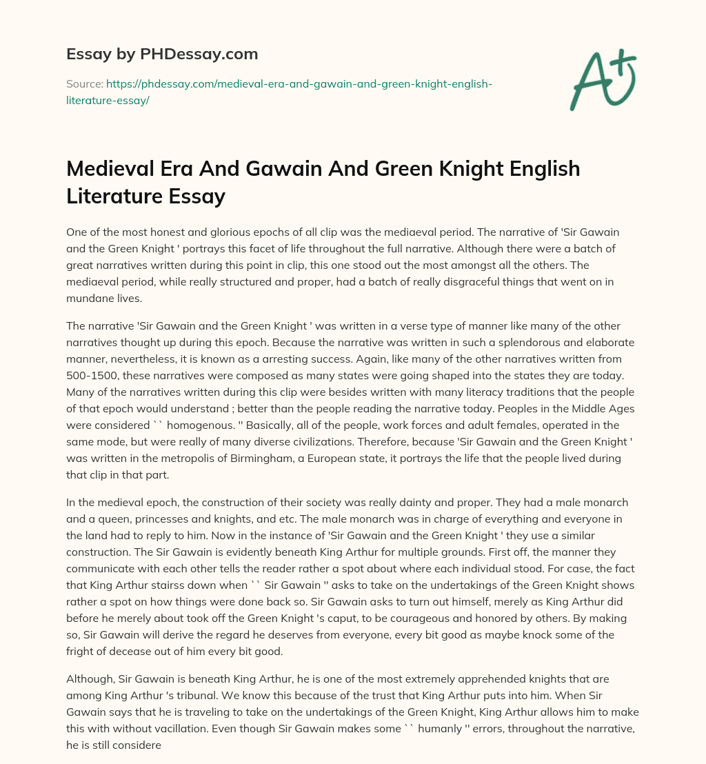 Medieval Era And Gawain And Green Knight English Literature Essay essay