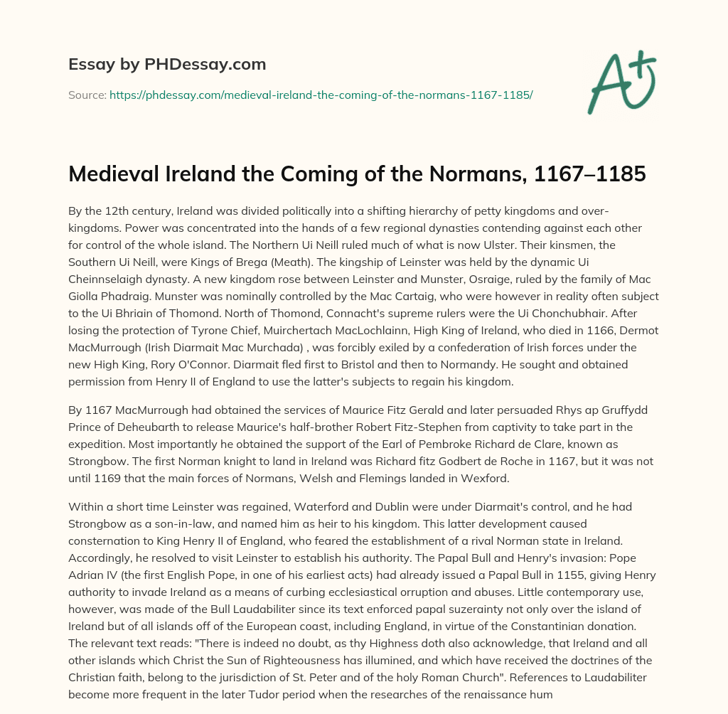Medieval Ireland the Coming of the Normans, 1167–1185 essay