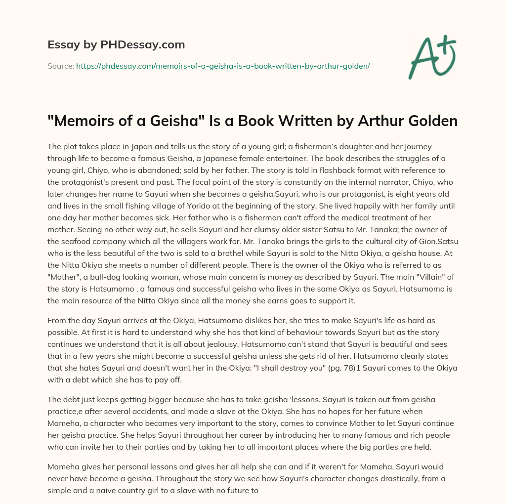 “Memoirs of a Geisha” Is a Book Written by Arthur Golden essay