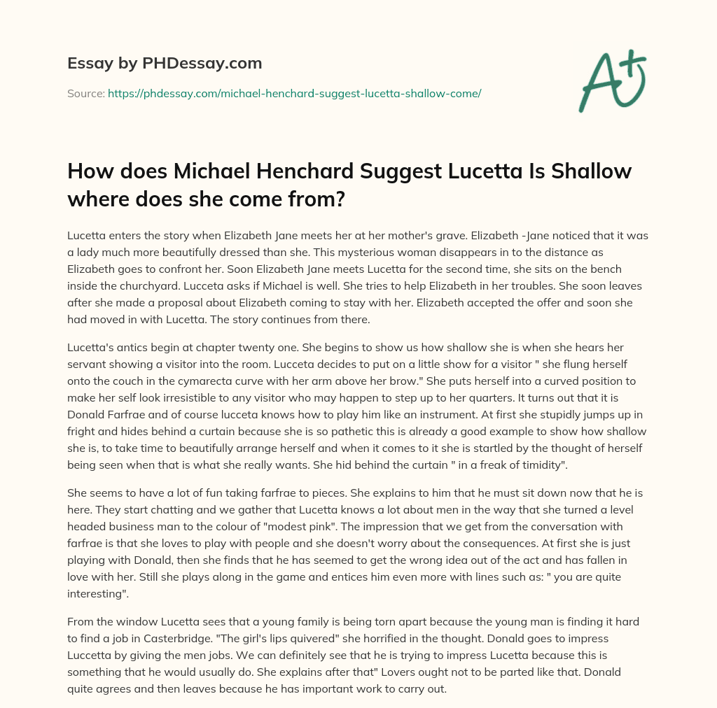 How does Michael Henchard Suggest Lucetta Is Shallow where does she come from? essay