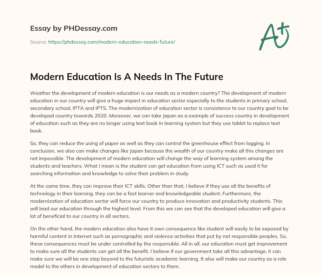 Modern Education Is A Needs In The Future essay