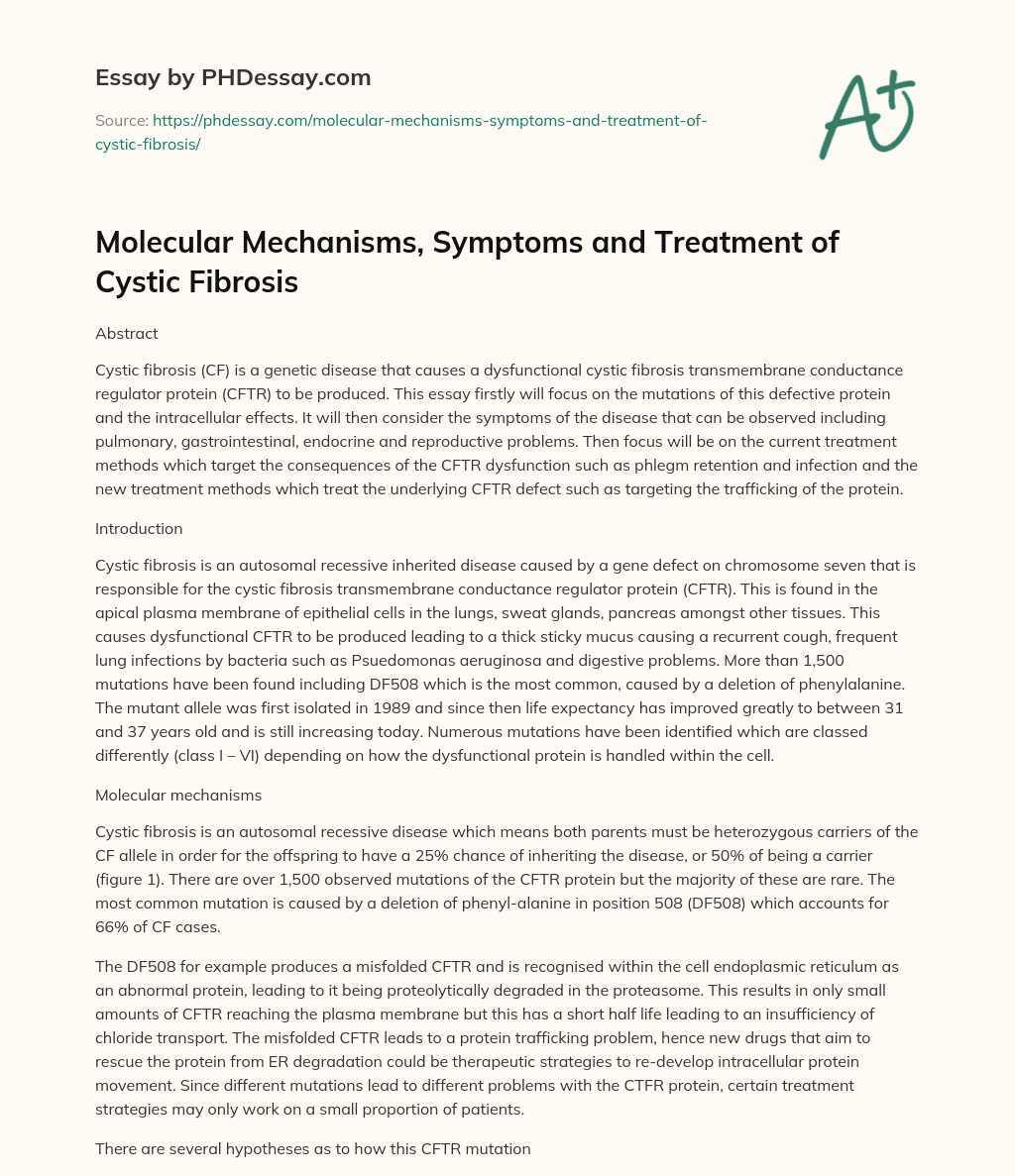 Molecular Mechanisms, Symptoms and Treatment of Cystic Fibrosis essay