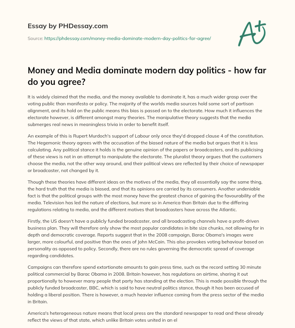 Money and Media dominate modern day politics – how far do you agree? essay