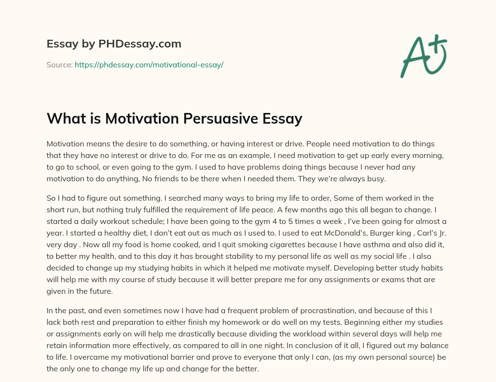 What is Motivation Persuasive Essay essay