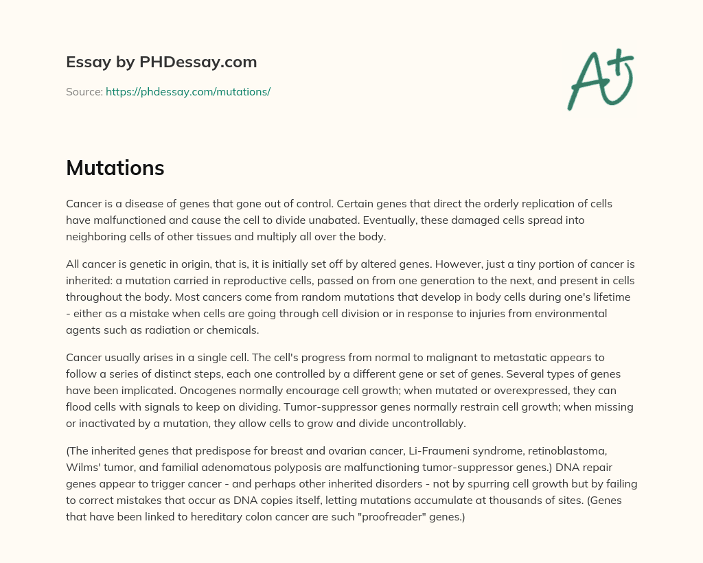 Cancer is a Genetic Disease Caused by Malfunctioning Genes and Mutations essay