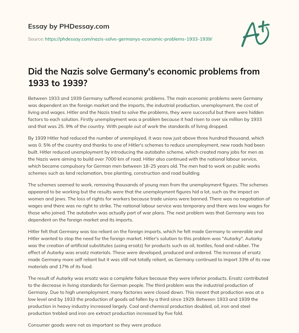 Did the Nazis solve Germany’s economic problems from 1933 to 1939? essay