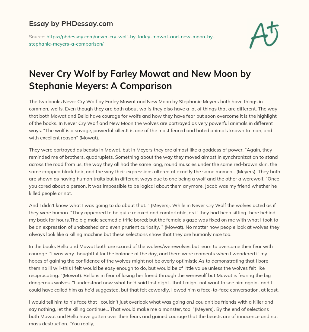 Never Cry Wolf by Farley Mowat and New Moon by Stephanie Meyers: A Comparison essay