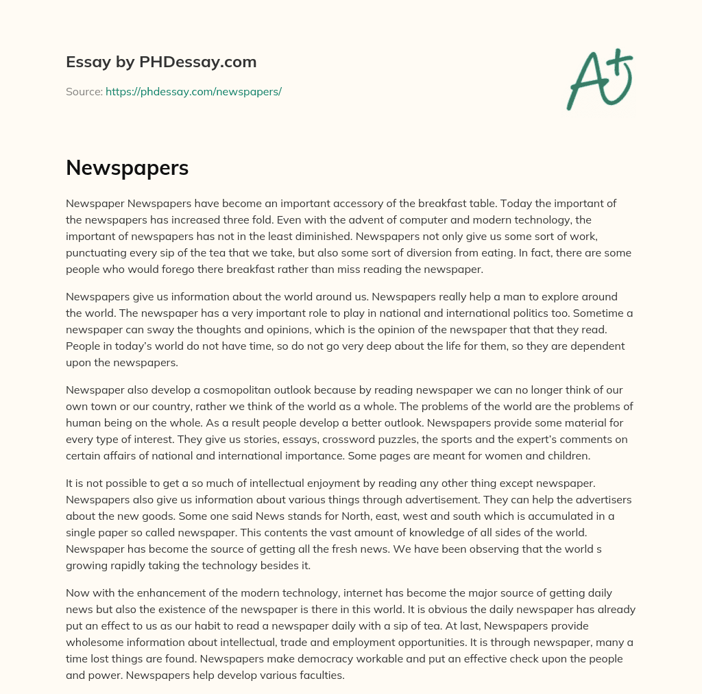 The Significance of Newspapers in Today’s World: A Source of Information, Entertainment, and Influence essay