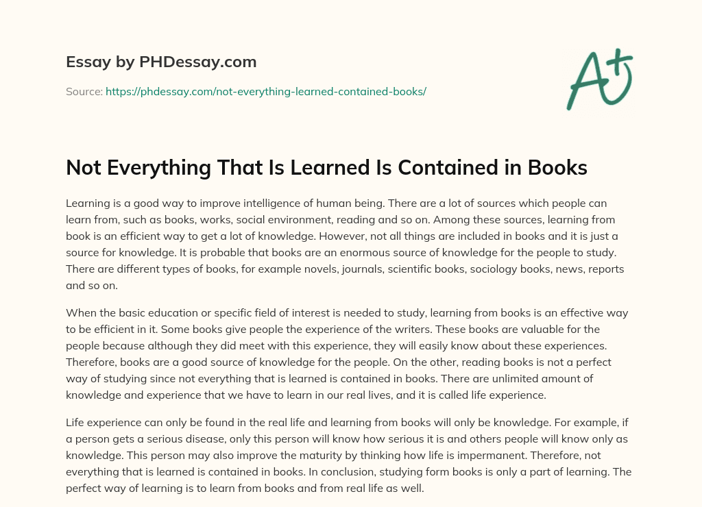 Not Everything That Is Learned Is Contained in Books essay