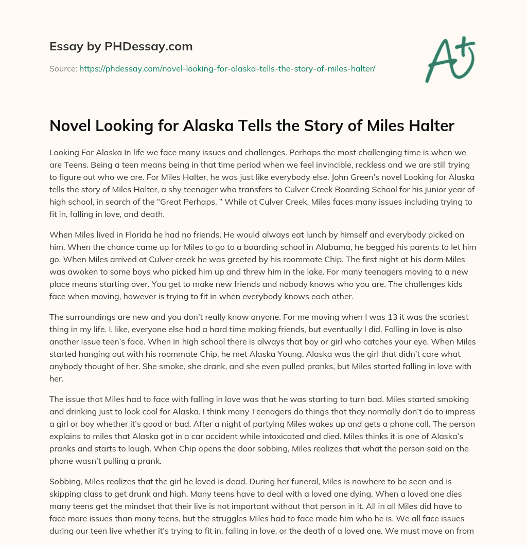 Novel Looking for Alaska Tells the Story of Miles Halter (600 Words ...