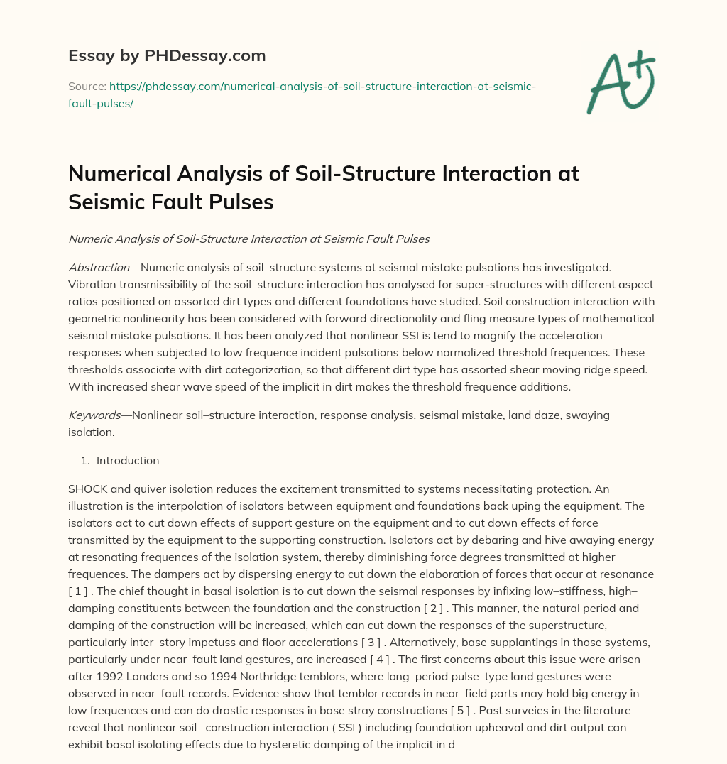Numerical Analysis of Soil-Structure Interaction at Seismic Fault Pulses essay