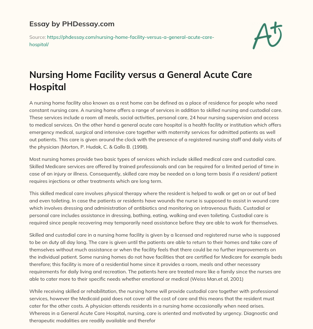 Nursing Home Facility versus a General Acute Care Hospital essay