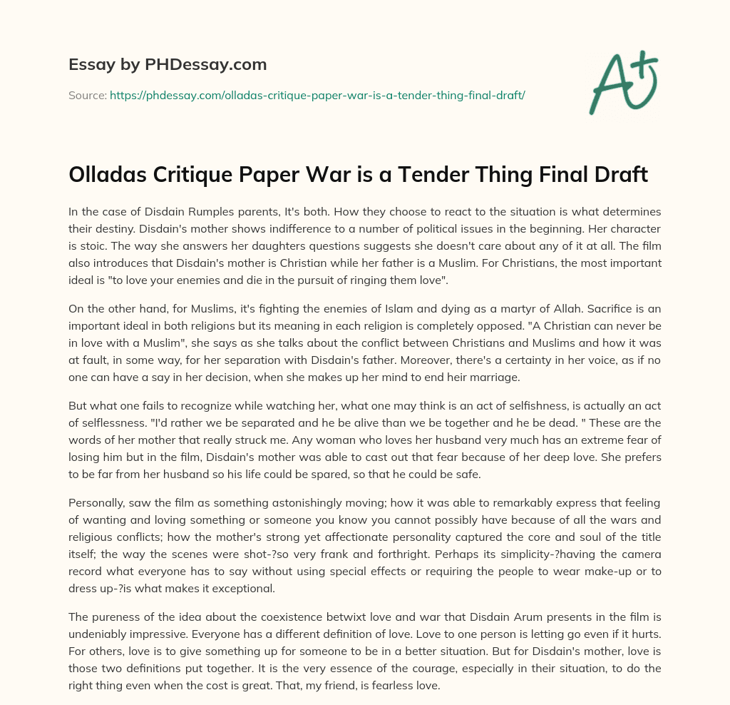 Olladas Critique Paper War is a Tender Thing Final Draft essay