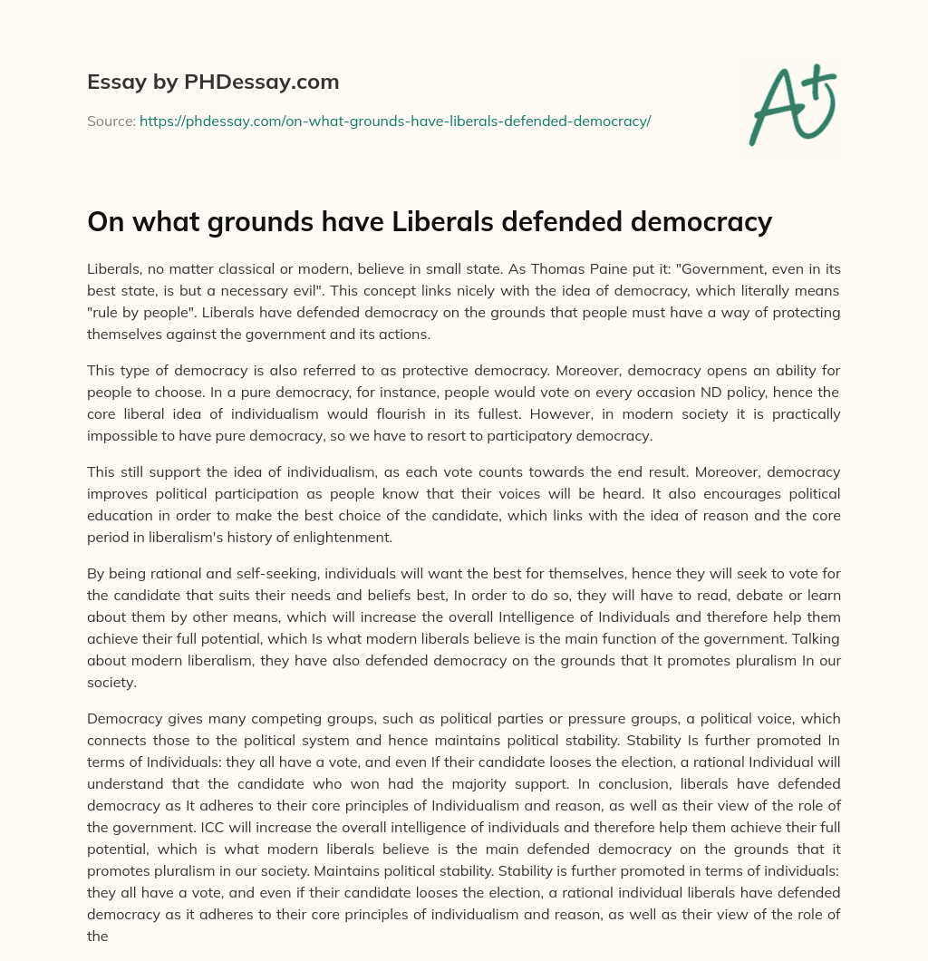 On what grounds have Liberals defended democracy essay