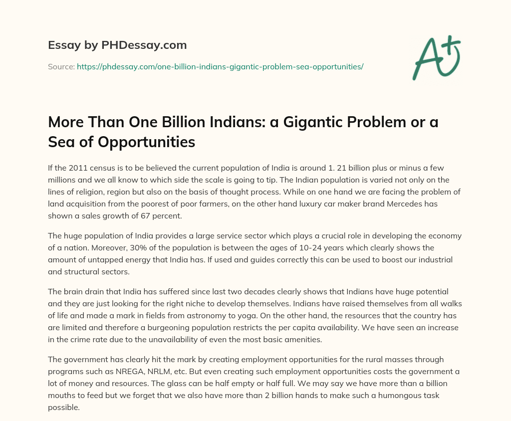 More Than One Billion Indians: a Gigantic Problem or a Sea of Opportunities essay