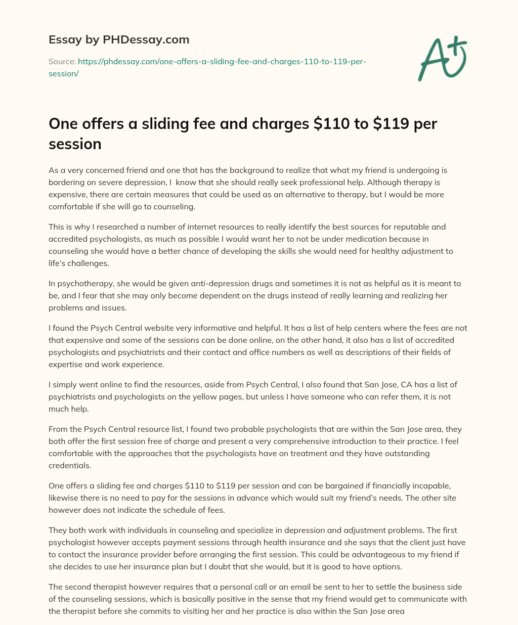 One offers a sliding fee and charges $110 to $119 per session essay
