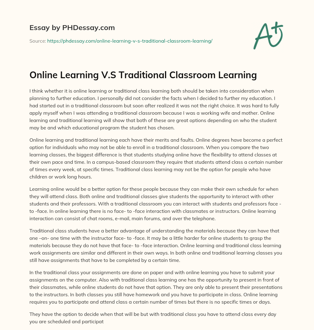 Online Learning V.S Traditional Classroom Learning essay