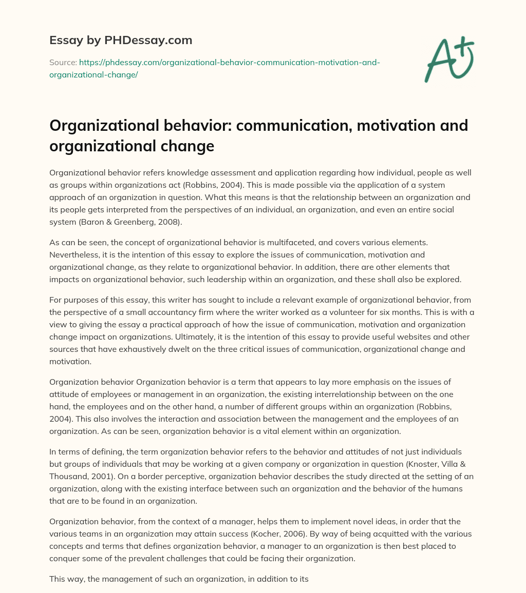 Organizational behavior: communication, motivation and organizational change essay