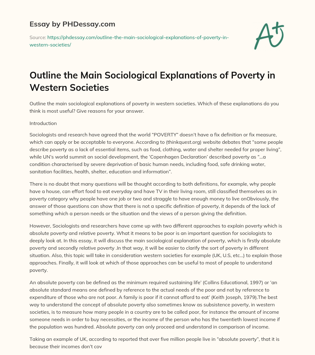 Outline the Main Sociological Explanations of Poverty in Western Societies essay
