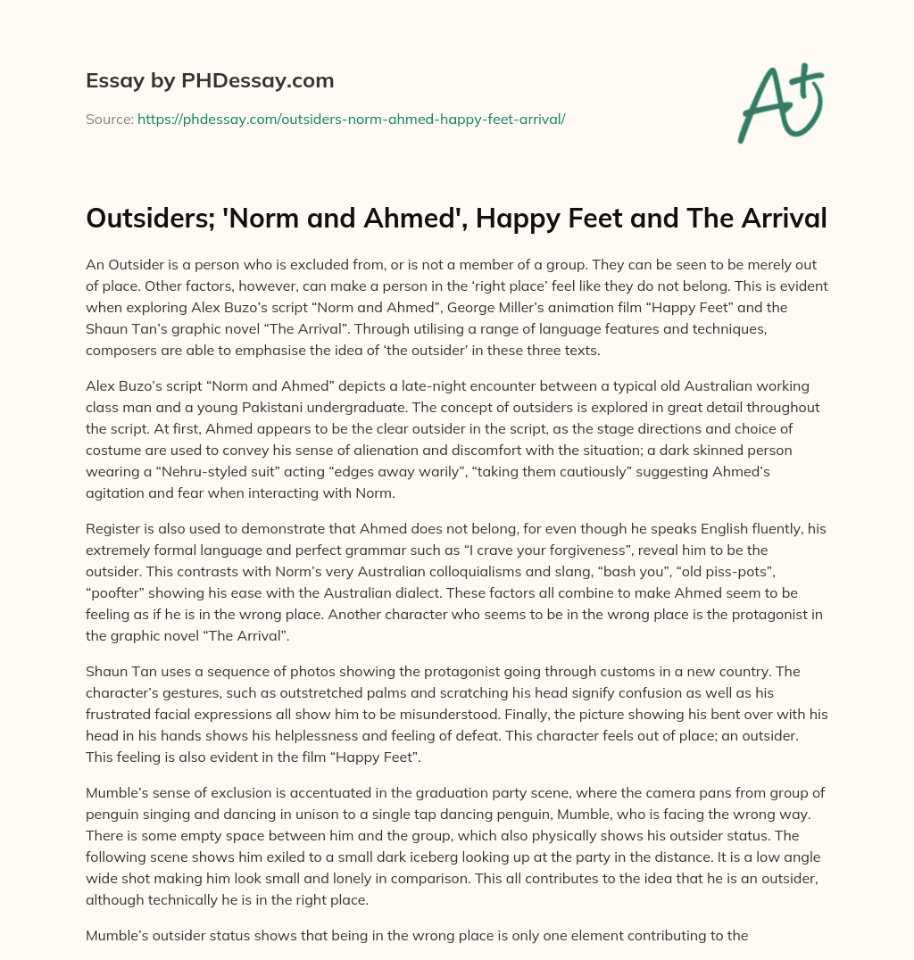 Outsiders; ‘Norm and Ahmed’, Happy Feet and The Arrival essay