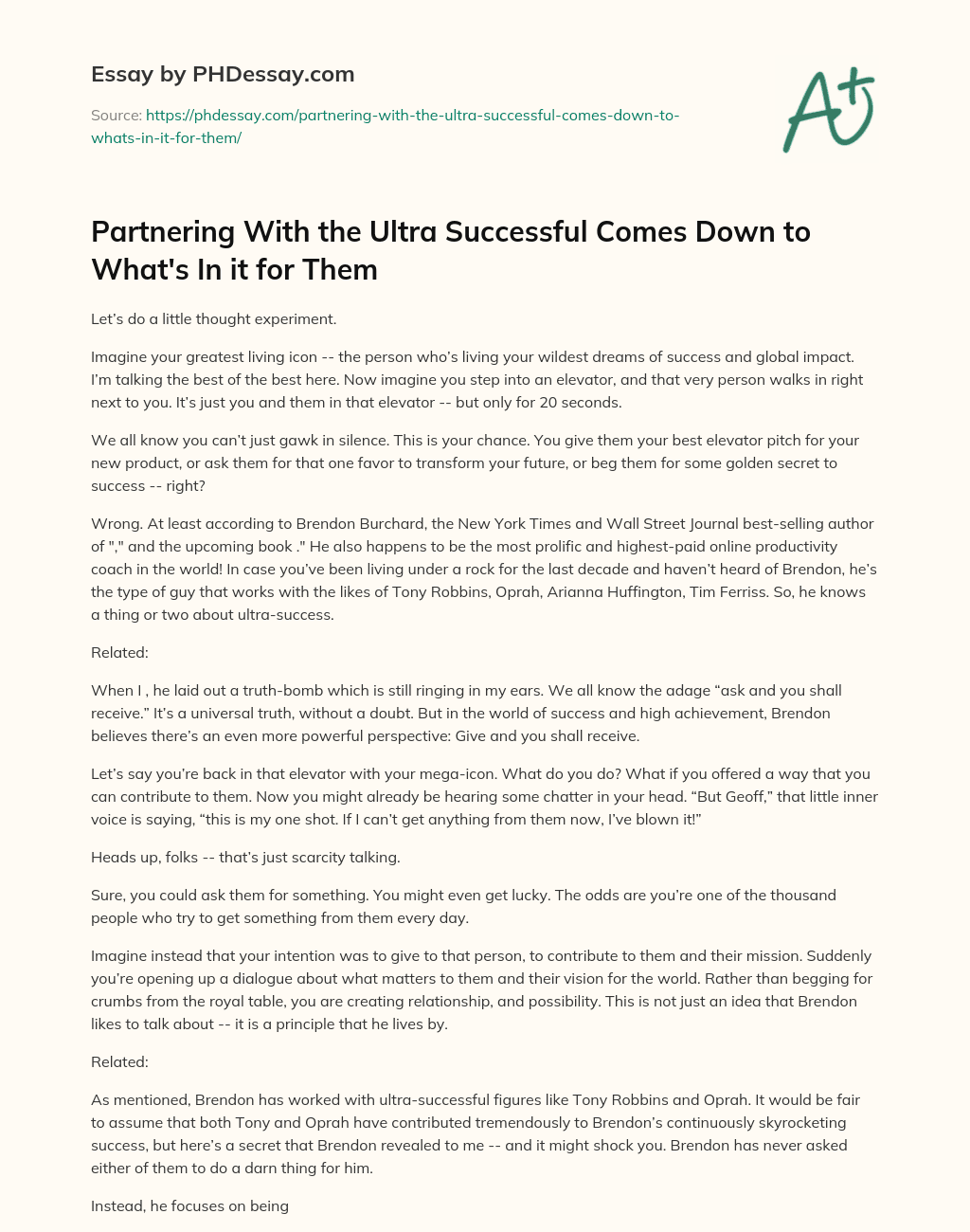 Partnering With the Ultra Successful Comes Down to What’s In it for Them essay