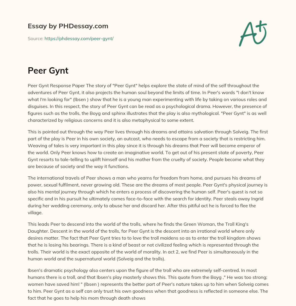 Exploring the Human Condition in Peer Gynt: A Psychological, Mythological, Religious, and Metaphysical Drama essay
