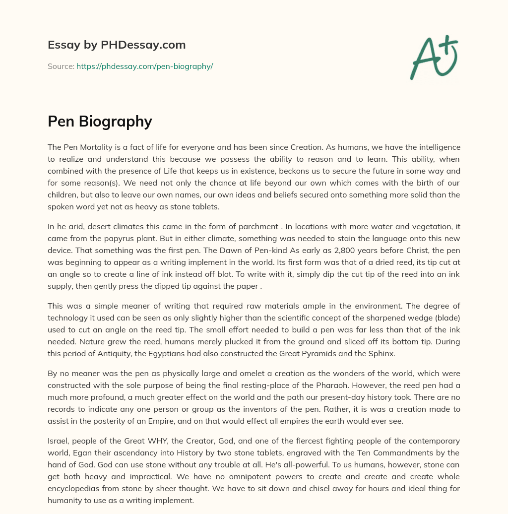 The Importance of the Pen in Preserving Ideas and Beliefs Throughout History essay